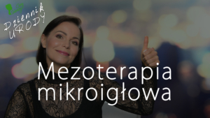 Mezoterapia mikroigłowa